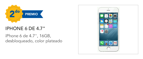 2do Premio: IPHONE 6 DE 4.7 pulg. iPhone 6 de 4.7 pulg., 16GB, desbloqueado, color plateado