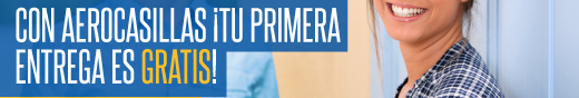 CON AEROCASILLAS TU PRIMERA 
ENTREGA ES GRATIS! 